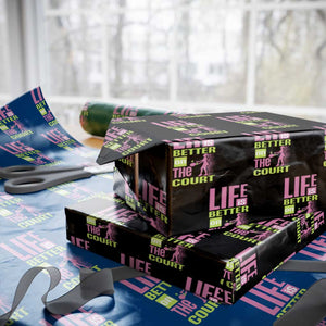 Life Is Better On The Court Wrapping Paper Roll Gift For Tennis Fan TS12 Black Print Your Wear