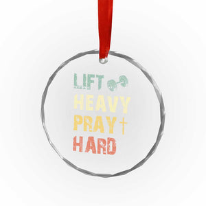 Lift Heavy Pray Hard Crystal Glass Ornament Christian Workout Jesus Gym Lifting Retro Cross TS11 Print Your Wear