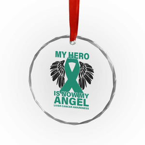Liver Cancer Awareness Memorial Gift Crystal Glass Ornament My Hero Is Now My Angel