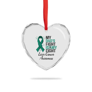 Liver Cancer Support Warrior Gift Heart Crystal Glass Ornament My Dad Fight My Fight