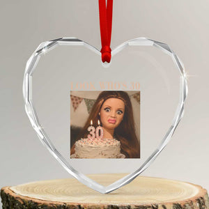 Look Who's 30 Heart Crystal Glass Ornament Funny Birthday Doll Face Meme