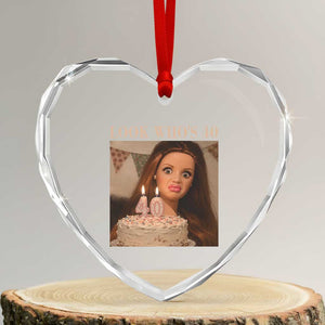 Look Who's 40 Heart Crystal Glass Ornament Funny Birthday Doll Face Meme