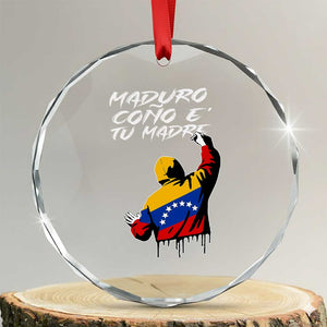 Maduro Cono e Tu Madre Crystal Glass Ornament Venezuelan Protest Graffiti Graphic TS02 Transparent Glass 3'' Circle Print Your Wear