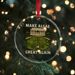 Make Algae Great Again Crystal Glass Ornament Funny Lincoln Memorial Reflecting Pool TS11 Print Your Wear