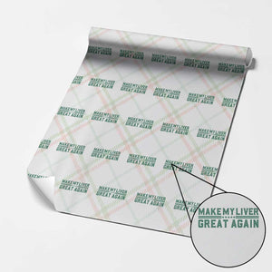 Make My Liver Great Again Wrapping Paper Roll Liver Cancer Support Gift