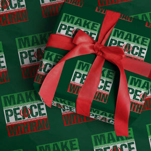 Make Peace With Iran Wrapping Paper Roll Peace Pacifist Stop War In Middle East TS11 Green Print Your Wear
