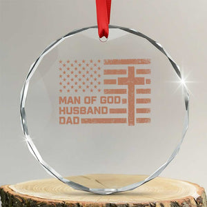 Man of God Husband Dad Christian Dad Father's Day Crystal Glass Ornament Vintage American Flag TS11 Transparent Glass 3'' Circle Print Your Wear
