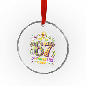 Mardi Gras Six Seven Crystal Glass Ornament Let The 67 Shenanigans Begin TS12 Print Your Wear