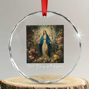 Marian Catholic Crystal Glass Ornament Hail Mary Full Of Grace Blessed Virgin Mary Floral TS10 Transparent Glass 3'' Circle Print Your Wear