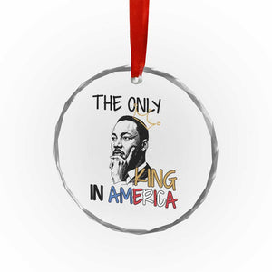 Martin Luther King Jr Crystal Glass Ornament The Only King An America TS14 Print Your Wear