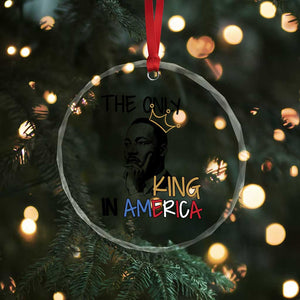 Martin Luther King Jr Crystal Glass Ornament The Only King An America TS14 Print Your Wear