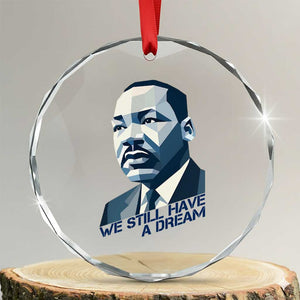 Martin Luther King Jr Crystal Glass Ornament We Still Have A Dream TS14 Transparent Glass 3'' Circle Print Your Wear