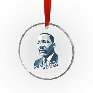 Martin Luther King Jr Crystal Glass Ornament We Still Have A Dream TS14 Print Your Wear
