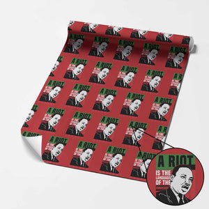 Martin Luther King MLK Wrapping Paper Roll A Riot Is The Language Of The Unheard Civil Rights TS02 Red Print Your Wear