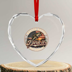 Master Baiter Fishing Lover Heart Crystal Glass Ornament I Jerk It Every Chance I Get Funny Bass Fishing TS11 Transparent Glass 3'' Heart Print Your Wear