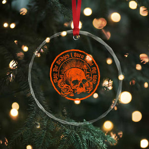 May The Bridges I Burn Light My Way Crystal Glass Ornament Gothic Skull TS11 Print Your Wear