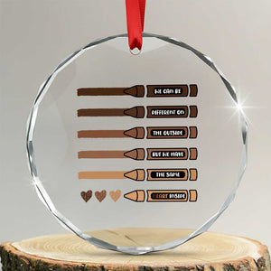 Melanin Black Teacher Crystal Glass Ornament We Can Be Different On The Outside But We Have The Same Heart Inside TS11 Transparent Glass 3'' Circle Print Your Wear