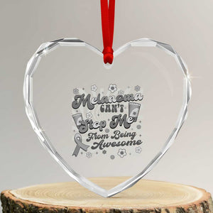 Melanoma Awareness Support Squad Heart Crystal Glass Ornament Melanoma Can't Stop Me TS12 Transparent Glass 3'' Heart Print Your Wear