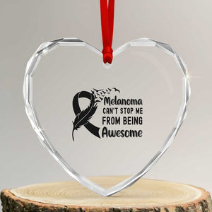 Melanoma Cant Stop Me From Being Awesome Heart Crystal Glass Ornament Support Squad Gift TS12 Transparent Glass 3'' Heart Print Your Wear