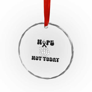 Melanoma Fighter Gift Crystal Glass Ornament Funny Skeleton Nope Not Today TS12 Print Your Wear