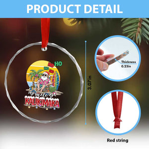 Mele Kalikimaka Hawaiian Crystal Glass Ornament Hawaii Santa Xmas Family Beach Vacation TS10 Print Your Wear