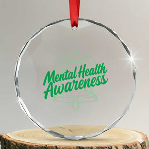 Mental Health Matters Awareness Crystal Glass Ornament Support Squad Green Ribbon TS14 Transparent Glass 3'' Circle Print Your Wear