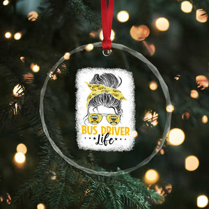 Messy Bun School Bus Driver Life Crystal Glass Ornament TS14 Print Your Wear