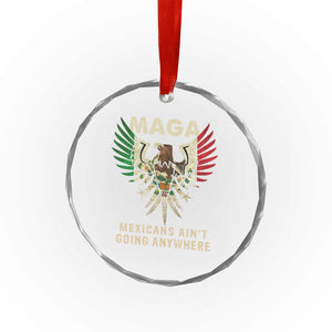 Mexicans Ain't Going Anywhere Crystal Glass Ornament Eagle Mexico Flag Retro Vintage TS02 Print Your Wear