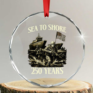 Military Navy 250th Anniversary Crystal Glass Ornament Sea To Shore 250 Years TS02 Transparent Glass 3'' Circle Print Your Wear