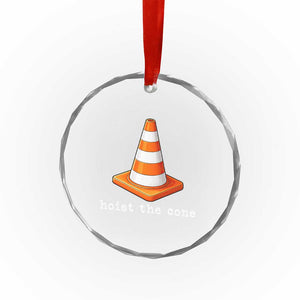Minimalist Hoist The Cone Typography Crystal Glass Ornament Funny Baseball Fan Pride Celebration IYKYK Meme TS02 Print Your Wear