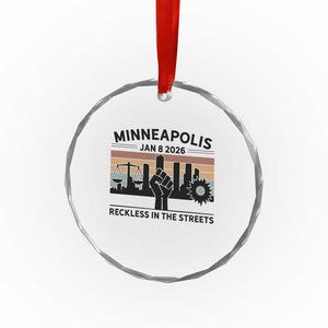 Minneapolis January 8 2026 Justice Movement Crystal Glass Ornament Reckless in the Streets Protest TS02 Print Your Wear
