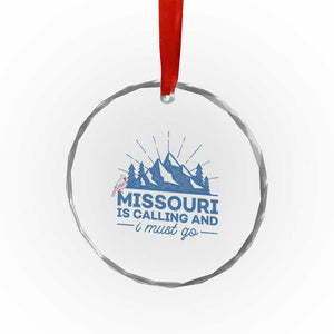 Missouri Traveling Lover Crystal Glass Ornament Missouri Is Calling And I Must Go TS12 Print Your Wear