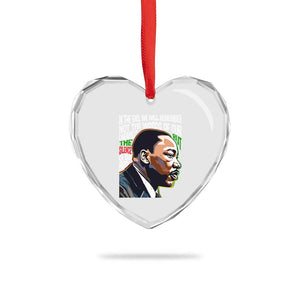 MLK Quotes In The End We Will Remember Not The Words Of Our Enemies Heart Crystal Glass Ornament Martin Luther King Black History Month TS11 Print Your Wear