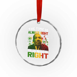 MLK Quotes The Time Is Always Right To Do What Is Right Crystal Glass Ornament Martin Luther King Vintage American Flag TS11 Print Your Wear