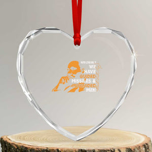 MLK We Have Guided Missiles And Misguided Men Heart Crystal Glass Ornament Martin Luther King Jr Black History Month TS11 Transparent Glass 3'' Heart Print Your Wear