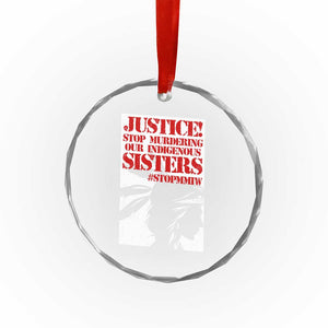 MMIW Awareness Crystal Glass Ornament Justice Stop Murdering Our Indigenous Sisters TS10 Print Your Wear