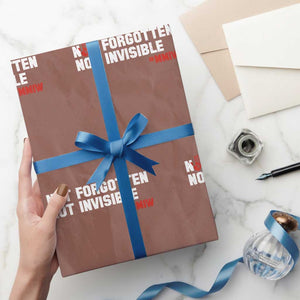 MMIW Awareness Wrapping Paper Roll Not Forgotten Not Invisible Indigenous Women TS12 Mocha Print Your Wear