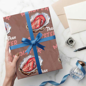 Moister Than An Oyster Funny Offensive Wrapping Paper Roll Inappropriate Adult Humor TS02 Mocha Print Your Wear