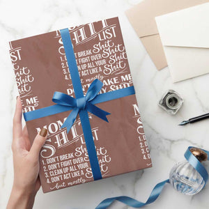 Mom Shit List Wrapping Paper Roll Funny Mom Life Sarcastic Mothers Day TS11 Mocha Print Your Wear