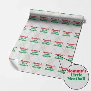 Mommy's Little Meatball Wrapping Paper Roll Funny Italian Family Baby Humor TS02 Christmas Plaid Print Your Wear