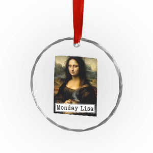 Monday Lisa Coffee Lover Crystal Glass Ornament Funny Mona Lisa Art Parody Graphic Tired Work
