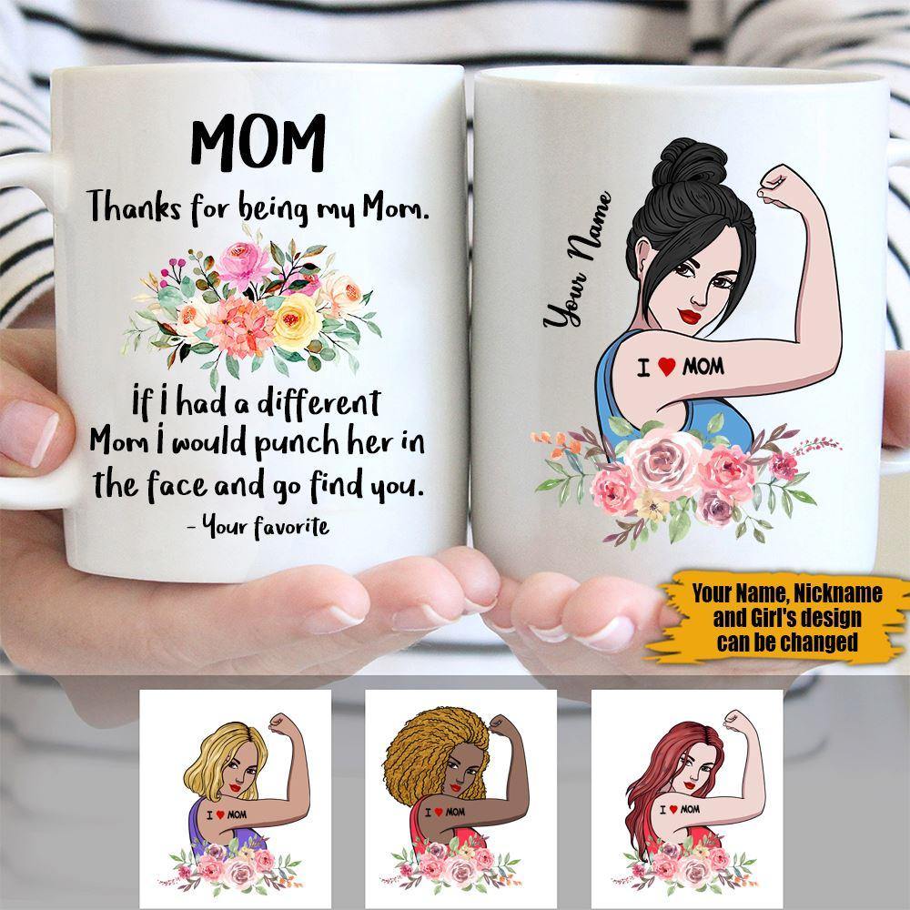 Personalized Mug If I Had A Different Mom I Wold Punch In Her Face CTM One Size 11oz size Custom - Printyourwear