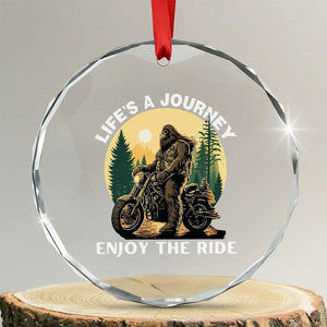 Motorcycle Bigfoot Sasquatch Crystal Glass Ornament Life Is A Journey Enjoy The Ride TS14 Transparent Glass 3'' Circle Print Your Wear