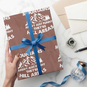 Mountains Arent Funny Theyre Hill Areas Wrapping Paper Roll Mountain Hiking Word Pun Dad Jokes TS10 Mocha Print Your Wear