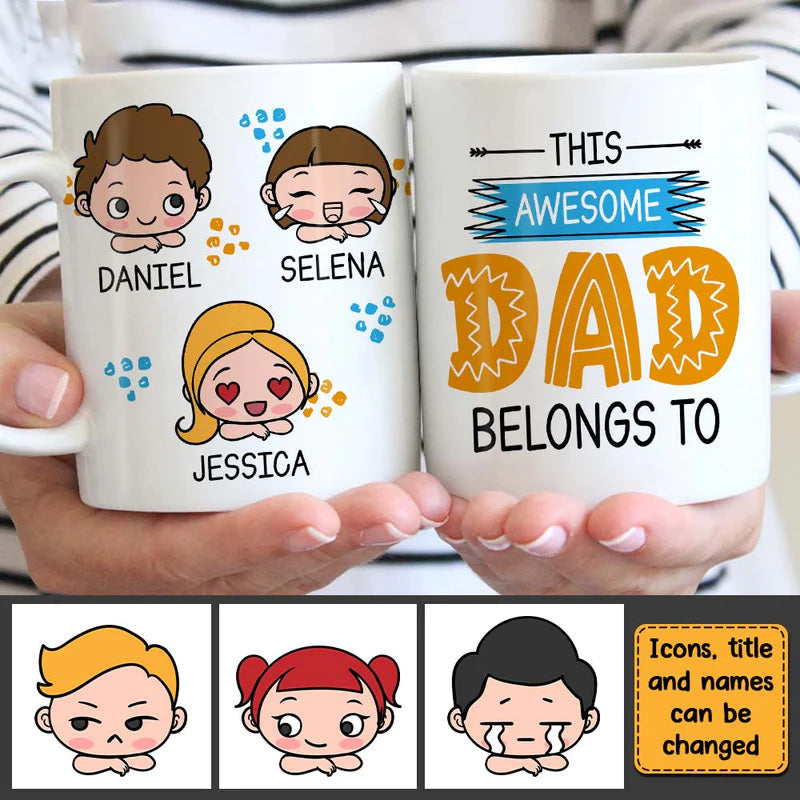 Custom Father's Day Gift For Dad, This Awesome Dad Belongs To Mug CTM One Size 11oz size Custom - Printyourwear