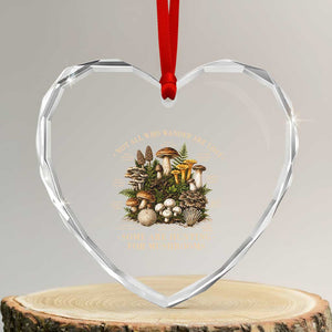 Mushroom Lovers Heart Crystal Glass Ornament Not All Who Wander Are Lost Some Are Hunting For Mushrooms Vintage Botanical Graphic