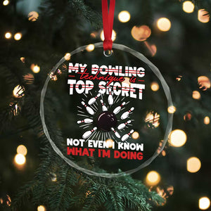 My Bowling Technique Is Top Secret Crystal Glass Ornament Funny Bowler Gift TS12 Print Your Wear