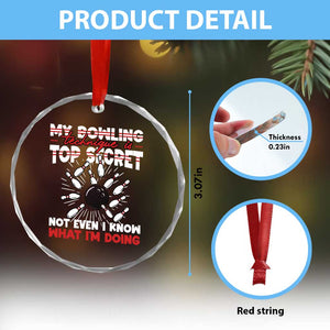 My Bowling Technique Is Top Secret Crystal Glass Ornament Funny Bowler Gift TS12 Print Your Wear