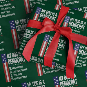 My Dog Is A Democrat Funny Conservative Humor Wrapping Paper Roll Dog Owner Joke Political Satire