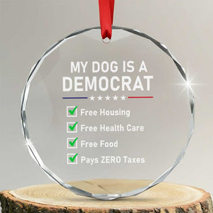 My Dog Is A Democrat Satirical Checklist Crystal Glass Ornament Funny Conservative Humor Dog Owner Gifts